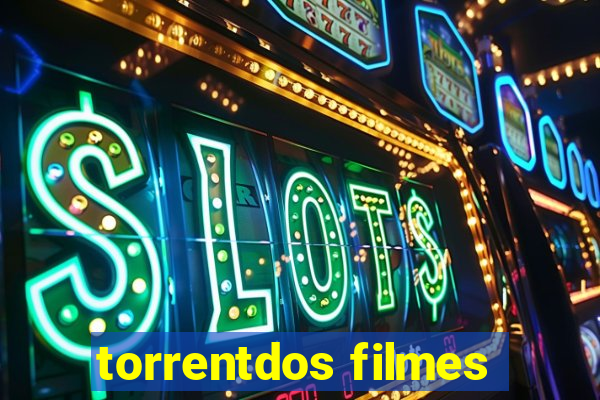 torrentdos filmes